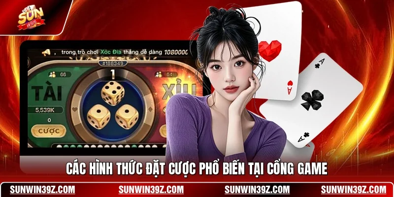 Các hình thức đặt cược phổ biến tại cổng game