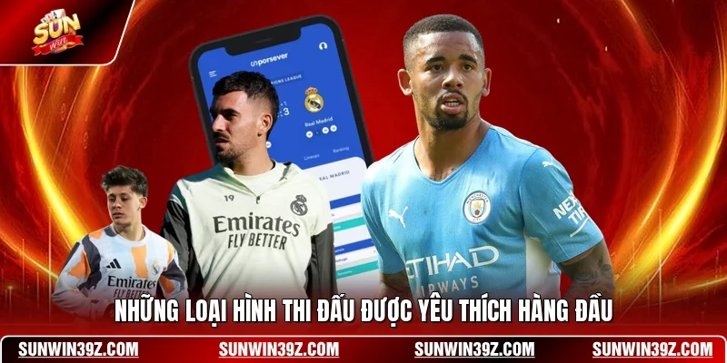 Những loại hình thi đấu được yêu thích hàng đầu