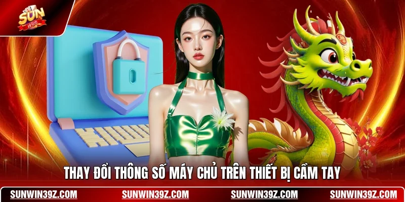 Thay đổi thông số máy chủ trên thiết bị cầm tay